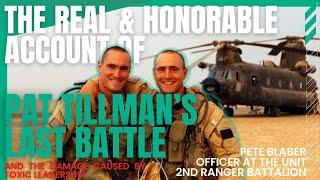 Pat Tillman’s Last Battle and Fighting Toxic Leadership w Former Unit Operator Pete Blaber