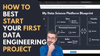 How To Best Start Your First Data Engineering Project