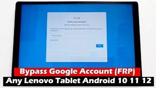 Bypass Google Account FRP Any Lenovo Tablet Android 10  11 12 - 5 Minutes