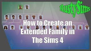 How To Create an Extended Family in The Sims 4  Part 1 of 3