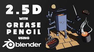 How to Make 2.5D Art in Blender with Grease Pencil