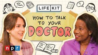 How to talk to your doctor  Life Kit