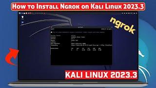 How to Install Ngrok on Kali Linux  Tutorial Kali Linux 2023.3