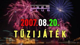 2007.08.20. Tűzijáték RTL Klub élő közvetítés