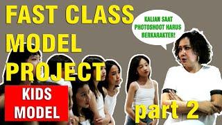 4 SESSION  FAST CLASS MODEL PROJECT - KIDS 2022 #modelanak #sekolahmodel