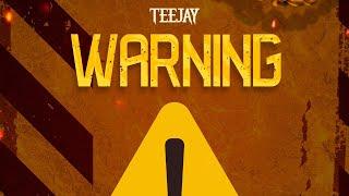 TEEJAY WARNING