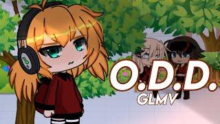 O.D.D.  Gacha Life Music Video Glmvglmv