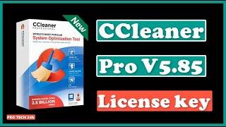 CCleaner Pro 5.85 License KEY 2021  CCleaner Professional 5.85 Full Version 2021