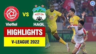 Highlights HAGL vs Viettel  2 siêu phẩm đẳng cấp thế giới ngây ngất người hâm mộ