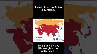 Asian countries Ive been to...