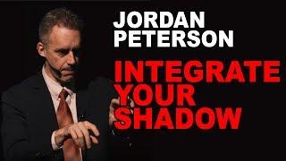 Jordan Peterson Why and How to Integrate Your Shadow
