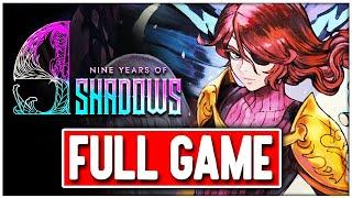 9 YEARS OF SHADOWS Gameplay Walkthrough FULL GAME - No Commentary