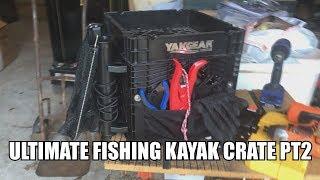 PT2 OF THE ULTIMATE FISHING KAYAK CRATE