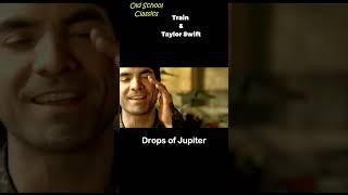 Back in the day mesh up – Train & Taylor Swift – Drops of Jupiter