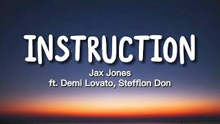 Jax Jones - Instruction Lyrics ft. Demi Lovato Stefflon Don