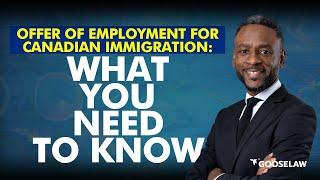 Offer of Employment for Canadian Immigration What You Need to Know