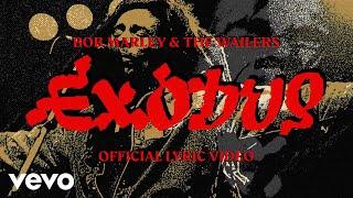 Bob Marley & The Wailers - Exodus Lyric Video