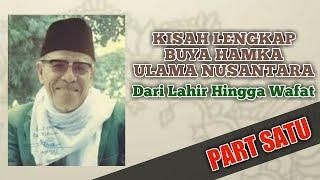 Kisah Lengkap Biografi Buya HamkaDari Lahir Hingga Wafat Part 1