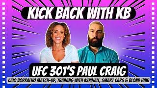 Paul Craig On UFC 301 Caio Borralho Match-Up Training With Tom Aspinall Smart Cars & Going Blond