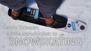 Snowskating - introduction