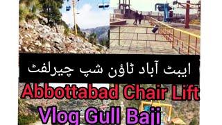 Abbottabad Township Chair Lift vlog kitchen with Gull Baji.