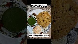 Mix Veg Paratha #paratha #vegetables #mixveg #mixvegparatha #canada #india #toronto #missing #home