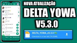  SAIU NOVA ATUALIZAÇÃO DELTA YOWA V5.3.0 EM PORTUGUÊS DEZEMBRO 2023 