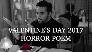 Valentines Day 2017 Horror Poem - 4K