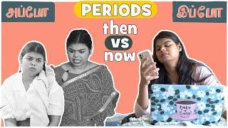 Periods - Then Vs Now  The Cheeky DNA