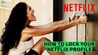 How To Lock Netflix Profile With Password On iPhone iPad Android 