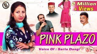 PINK PLAZO  Sarla Dangi & Kishan Verma  Himachali Pahari Song  2019  PahariGaana Records