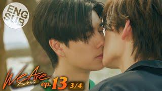 Eng Sub We Are คือเรารักกัน  EP.13 34