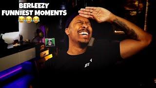 BERLEEZYS FUNNIEST MOMENTS OF ALL TIME