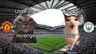 CAT MEMES  Manchester Derby
