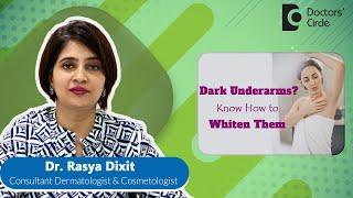 Home Remedies To Whiten Your Underarms #skinwhitening #skincare  - Dr. Rasya Dixit  Doctors Circle