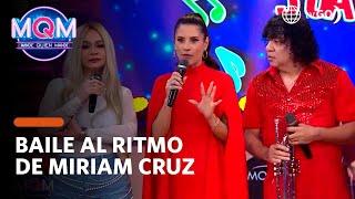 Mande Quien Mande Baile al ritmo de Miriam Cruz HOY