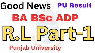 Good News BA BSc ADP Results 2024 PU  RL Part 1 Issue Solved PU  ADA ADS Results 2024 PU