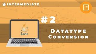 Intermediate Java Tutorial #2 Datatype Conversion  Parsing  Type Casting  Filipino  Tagalog