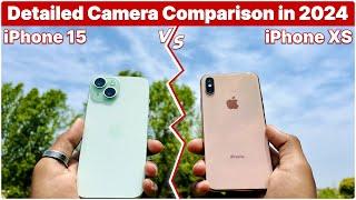 iPhone 15 VS iPhone XS  Camera Comparison in 2024 Detailed Camera Test in Hindi️