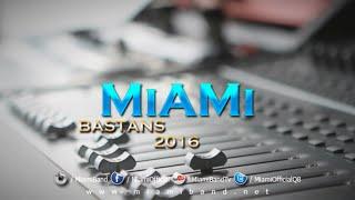 Miami Band - Bastans  2016  فرقة ميامي - بستانس