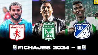 FICHAJES Y SALIDAS LIGA BETPLAY 2024 - II Fichajes Nacional - América - Millonarios - Junior - Cali