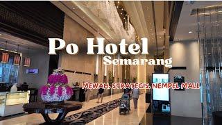 Po Hotel - Hotel Mewah Legend di Semarang
