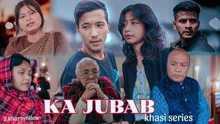 KA JUBAB Khasi Series -Trailer