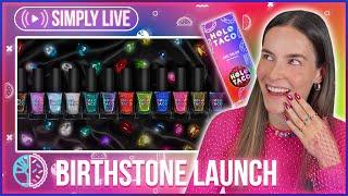 Happy Birthday to EVERYONE LIVE - Holo Taco Birthstone Collection + GIVEAWAYS