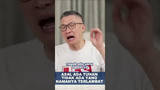 ASAL ADA TUHAN TIDAK ADA YANG NAMANYA TERLAMB #gbi #philipmantofaministry #shortsviral #saatteduh