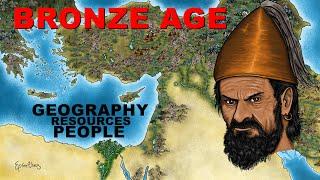 The Bronze Age Summarized Geography People and Resources