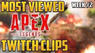 Most Viewed Apex Legends Twitch Clips of the Week #2  Funniest best & WTF moments