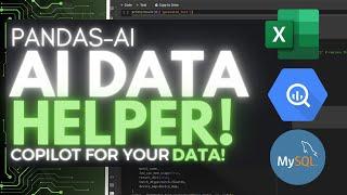 PandasAI AI Copilot for Your Data - Excel MySQL BigQuery and More Opensource