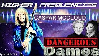 Dangerous Dames - Ep.30- Higher Frequencies w_ Caspar McCloud - Dr. Lee Merritt Show Update Today