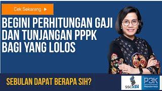  ATURAN GAJI DAN TUNJANGAN PPPK GURU 2021 SEBULAN DAPAT BERAPA?